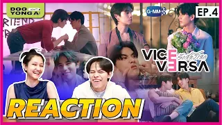 ดูยังอะ [ REACTION ] Vice Versa รักสลับโลก | EP.4