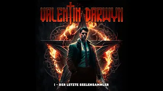 Valentin Darwyn 1 - Der letzte Seelensammler (Komplettes Hörspiel)