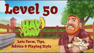 Hay Day Live - Level 50 Farm - Lets Farm, Tips, Advice and Playing Style