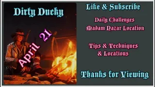 RDR2 Online | Daily Challenges & Madam Nazar Location April 21 | Dirty Ducky Tips & Locations |