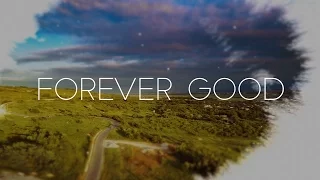 Forever Good (lyric video)  - Paul Wilbur