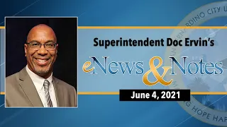 Superintendent Doc Ervin's eNews & Notes - June 4, 2021