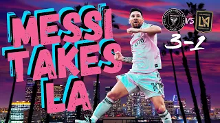 Messi Takes LA! | Inter Miami vs. LAFC Match Reaction | 3-1