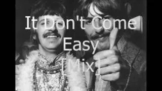 George Harrison & Ringo Starr It Don't Come Easy [Mix]