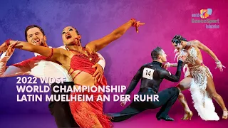 2022 WDSF World Championship Latin | First Round