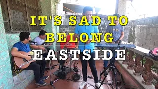 It's Sad To Belong - Eastside Cover