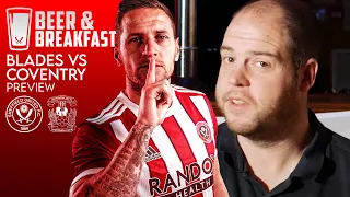 Sheffield United VS Coventry Match Preview | Beer & Breakfast