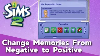 How to Change a Negative Memory to Positive in Sim PE - Sims 2 Tutorial