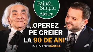 MIRACOLELE DOCTORULUI LEON DĂNĂILĂ. CELE 7 SECRETE ALE LONGEVITĂȚII CREIERULUI. | Fain & Simplu 191