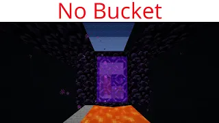 How to make a bucketless Nether Portal (no obby)