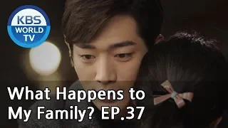 What Happens to My Family? | 가족끼리 왜 이래 EP.37 [ENG, CHN, MLY, VIE]