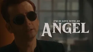 I'm In Love With An Angel || Aziraphale & Crowley