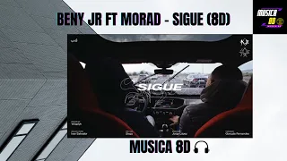 BENY JR FT MORAD - SIGUE (8D AUDIO) 🎧