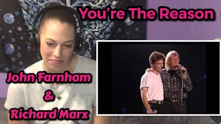 AMERICAN REACTS TO JOHN FARNHAM & RICHARD MARX | THE REASON WHY