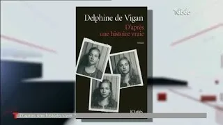 D’après une histoire vraie : Interview de Delphine de Vigan
