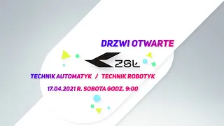 Drzwi otwarte - Technik Automatyk, Technik Robotyk - ZSŁ Poznań 17.04.2021