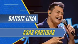 Batista Lima - Asas Partidas (Acústico)