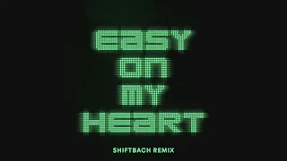 Gabry Ponte - Easy On My Heart (Shiftbach Remix)