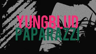 YUNGBLUD - Paparazzi (Slowed) *Normal Pitch*