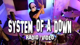 SYSTEM OF A DOWN - Radio/Video - Drum Cover