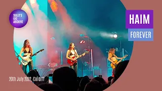 Haim - Forever [Live] - Cardiff (20 July 2022)