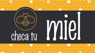 Checa tu miel - UNAM Global