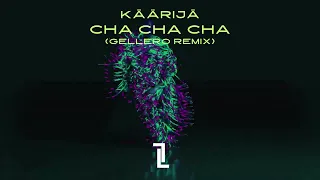 Käärijä - Cha Cha Cha (Gellero Bootleg)