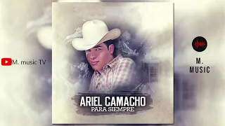 MIX ARIEL CAMACHO, Sus Mejores Corridos.