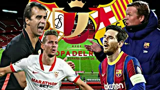 Sevilla VS Barcelona Preview [Copa del rey Semi-finals 2021]