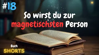 5 Wege um charismatisch zu werden (So wirst du wahrhaft anziehend)