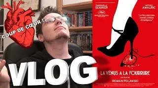 Vlog - La Vénus a la Fourrure