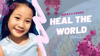 HEAL THE WORLD by Michael Jackson Cover by Mikki