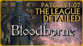 Bloodborne The League Patch v1.07 Detailed No-BS Guide