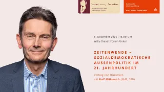 Rolf Mützenich: Zeitenwende – Sozialdemokratische Außenpolitik im 21. Jahrhundert (Vortrag)