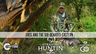 Greg and The Six-Bearded Eastern | Straight Huntin'