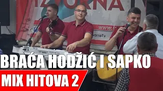 BRAĆA HODŽIĆ I SAPKO - MIX HITOVA 2 - Live - Izvorna TV