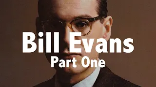 BILL EVANS (Who everybody digs) Jazz History #57