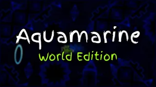 Aquamarine | GD World Edition #28