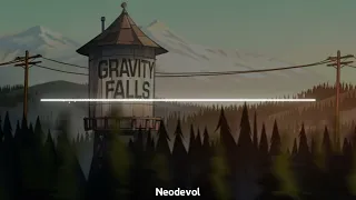 Gravity Falls Theme Song (Neodevol Remix) - Beta Version