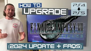 How to upgrade PS4 FFVII Remake to the PS5 Version | 2024 Update + FAQs