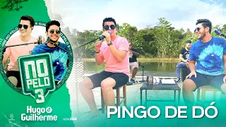 Hugo e Guilherme - Pingo de Dó I DVD No Pelo 3