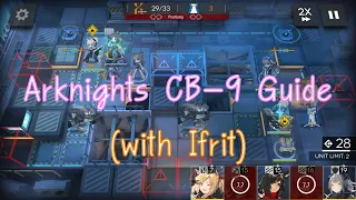 『Arknights』CB-9 Guide with Ifrit