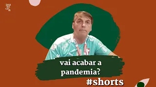 BOLSONARO E O FIM DA PANDEMIA | JANA VISCARDI #shorts