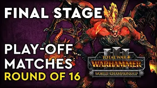 World Championship Play-Offs Round of 16 // Total War: WARHAMMER 3 Tournament