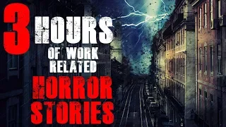 3 hours of Work Related Scary Stories | Nightshift, Creepy Co-workers ect. | Mega Compilation