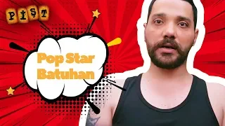 Oğuzhan Uğur - Popstar Batuhan (Pişt Film)