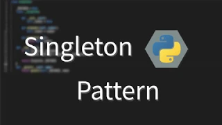 Singleton [Python] Design Pattern #3