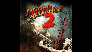 Jagged Alliance 2 Classic - Expert Campaign - Episode 1