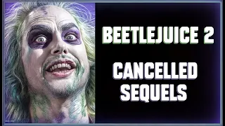 BEETLEJUICE 2 -Tim Burton's Cancelled Sequels