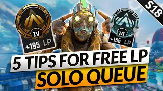 SOLO QUEUE is FREE LP? ABUSE these 5 PRO TIPS (Season 18) - Apex Legends Guide